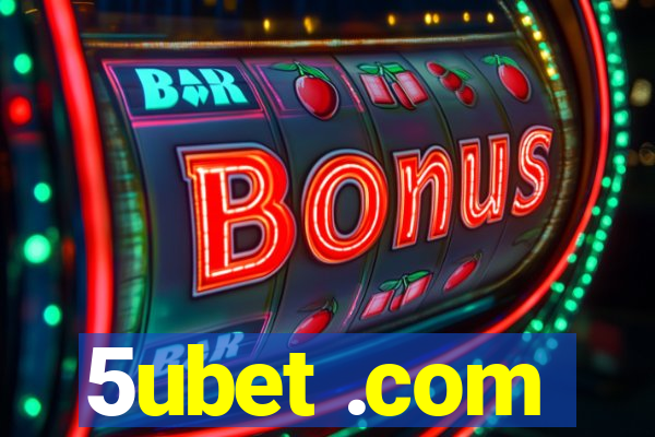 5ubet .com